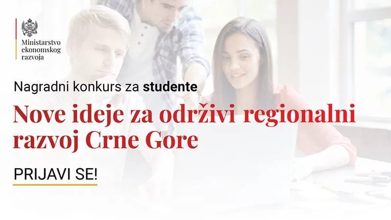 Objavljen nagradni konkurs „Nove ideje za održivi regionalni razvoj Crne Gore“