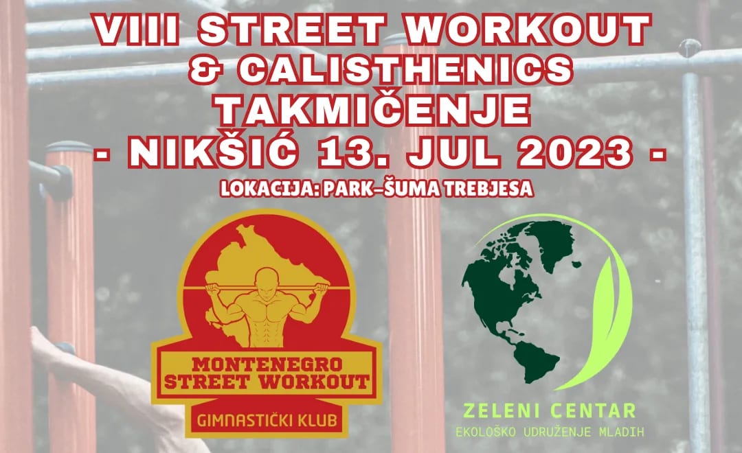 Tradicionalno takmičenje u gimnastičkim Calisthenics & Street Workout disciplinama u Nikšiću