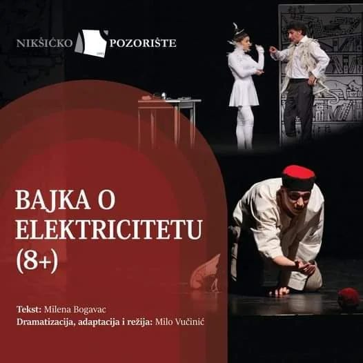 Nikšićko pozorište: Predstava za djecu "Bajka o elektricitetu"
