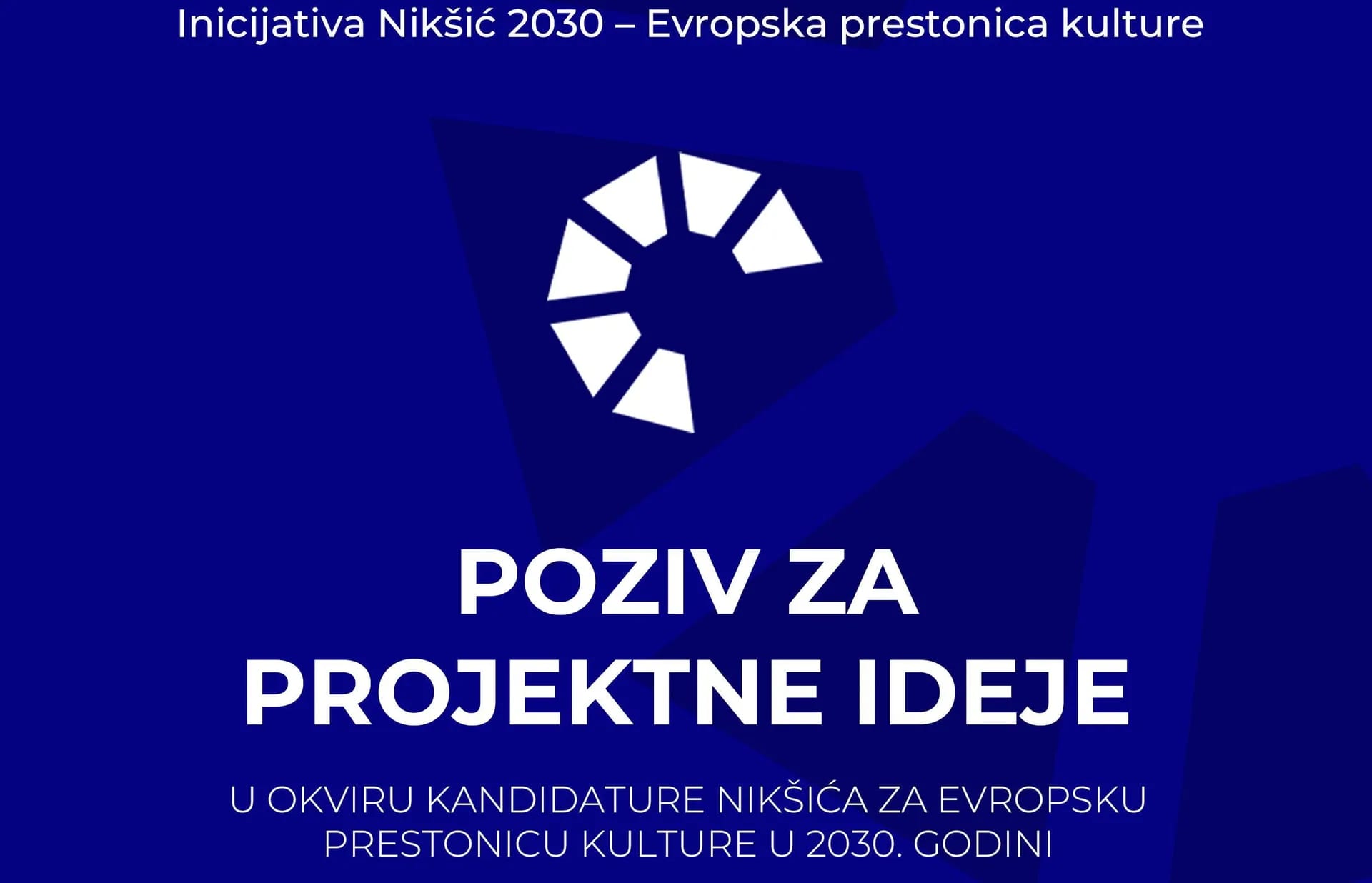 Otvoren poziv za prijavu projektnih ideja u okviru kandidature Nikšića za titulu EPK