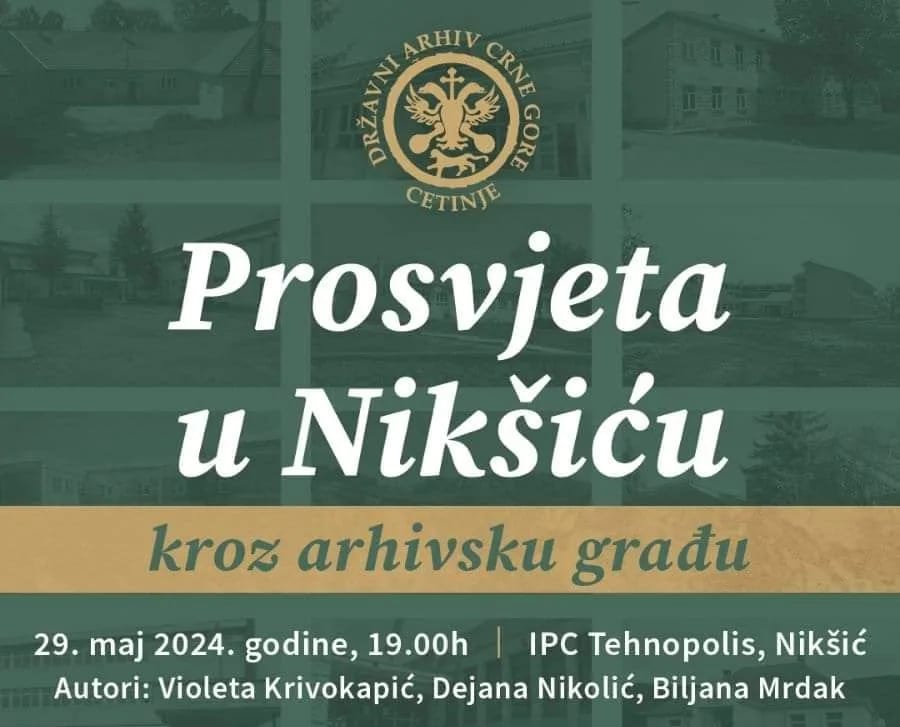 "Prosvjeta u Nikšiću kroz arhivsku građu"