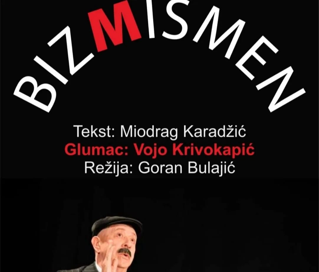 "Bizmismen" večeras u Nikšićkom pozorištu