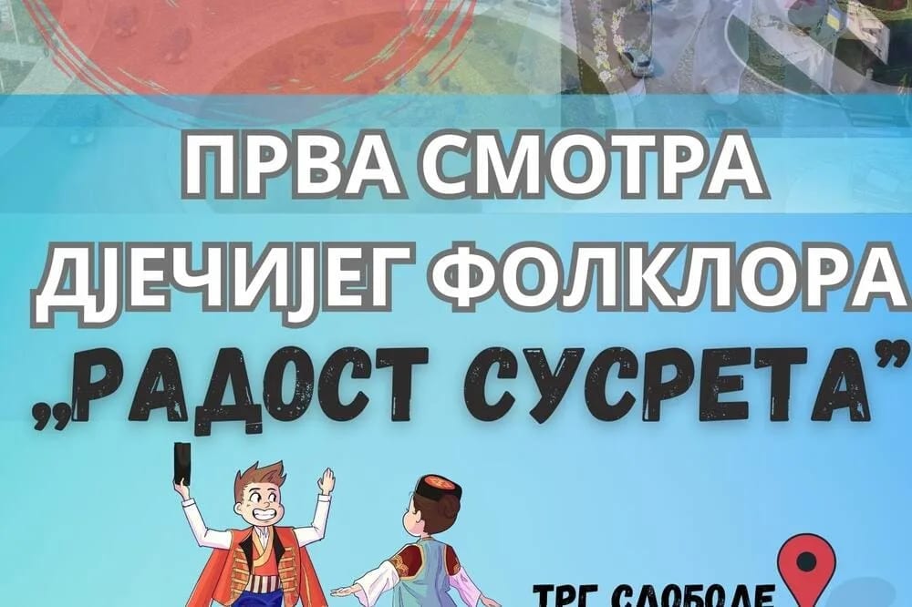 Prva smotra dječjeg folklora „Radost susreta“