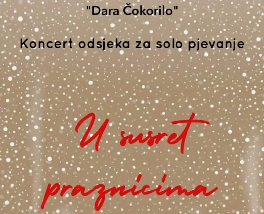 Koncert "U susret praznicima" Muzičke škole "Dara Čokorilo"