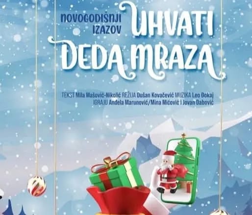 Predstava „Novogodišnji izazov – Uhvati Deda Mraza“ u Nikšićkom pozorištu