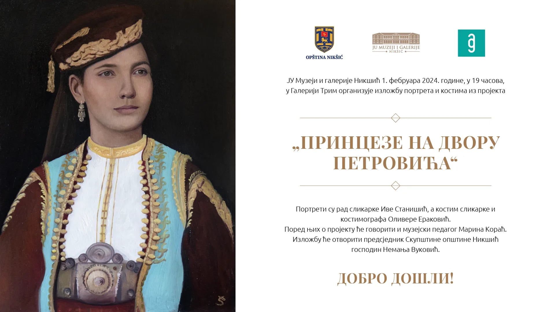 Otvaranje izložbe portreta i kostima iz projekta "Princeze na dvoru Petrovića"