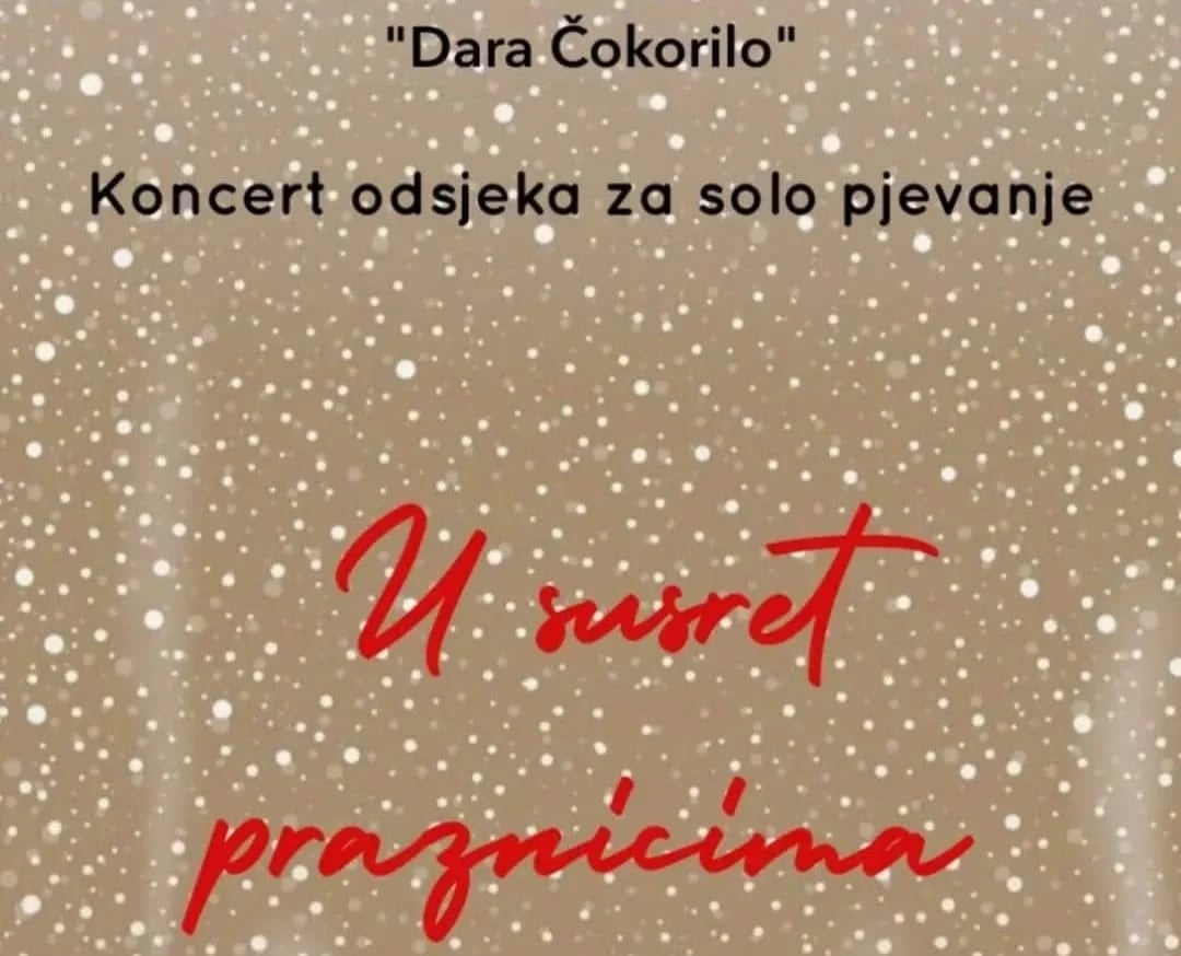 Koncert "U susret praznicima" Muzičke škole "Dara Čokorilo"