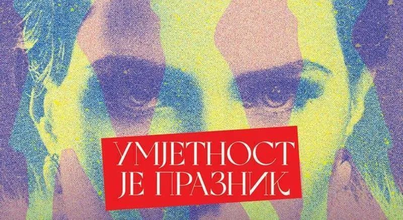 "Umjetnost je praznik"