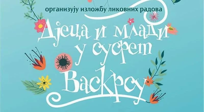 "Djeca i mladi u susret Vaskrsu"