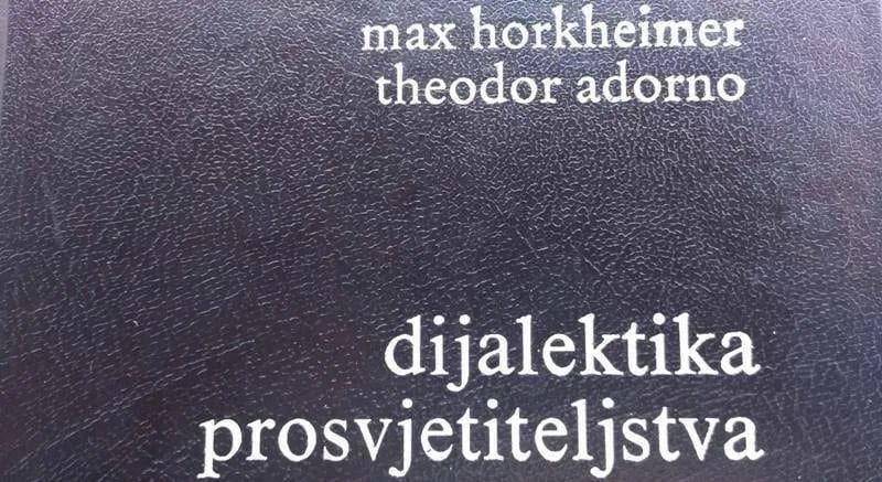 Bibliotekar preporučuje - „Dijalektika prosvjetiteljstva“
