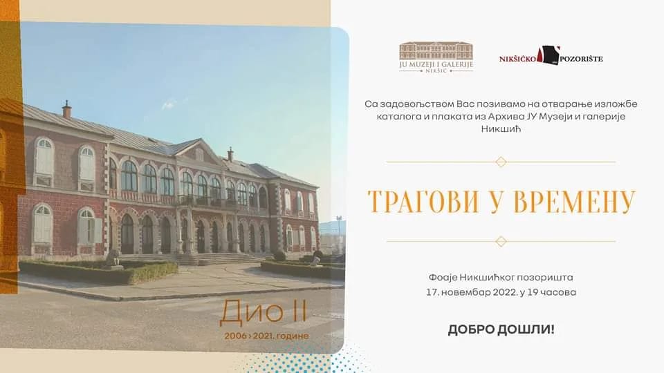 Nikšićko pozorište: Izložba "Tragovi u vremenu - Dio II"