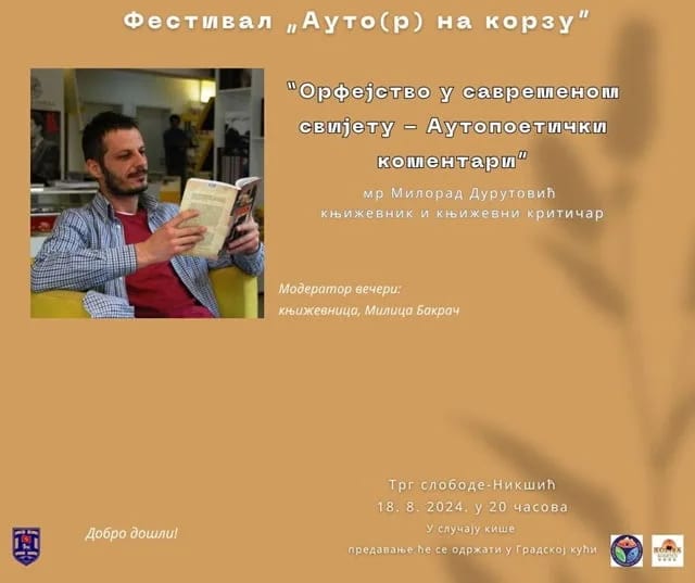 „Auto(r) na korzu“: Mr Milorad Durutović na temu ''Orfejstvo u savremenom svijetu - Autopoetički komentari''