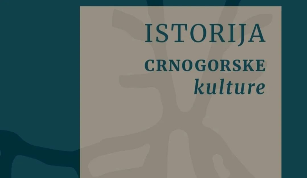 Večeras promocija monografije Istorija crnogorske kulture