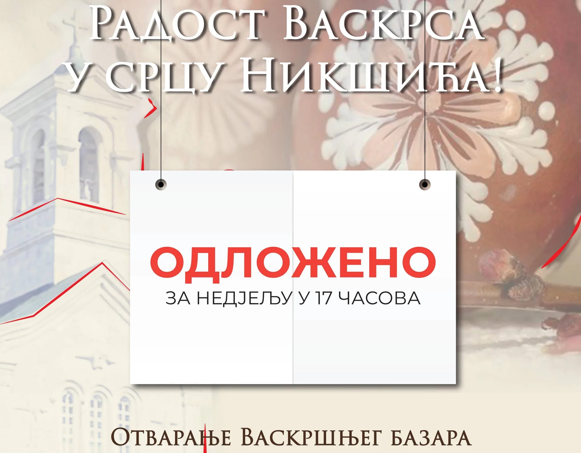 Otvaranje Vaskršnjeg bazara odloženo za nedjelju